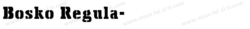 Bosko Regula字体转换